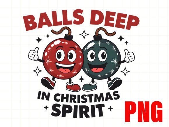 Balls Deep in Christmas Spirit T-Shirt Graphics