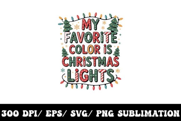 Favorite Color It's Christmas Magic: A Graphics Gem for T-Shirt Designs