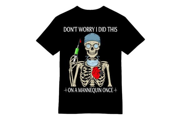 Mannequin Surgeon T-Shirt: A Graphic Gem for Medical Humor