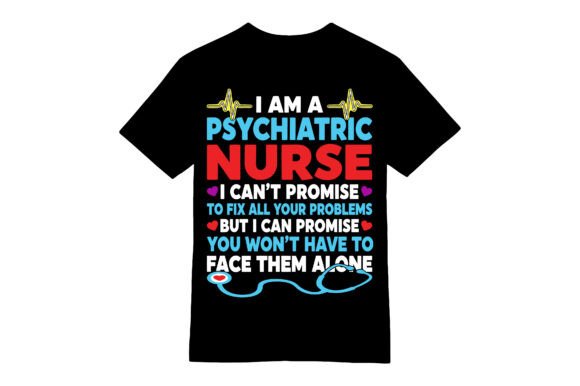 Psychiatric Nurse T-Shirt: A Modern Graphics Asset