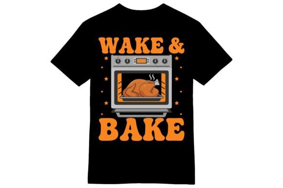 Wake Bake Thanksgiving T-Shirt: A Fun Graphic for Chefs